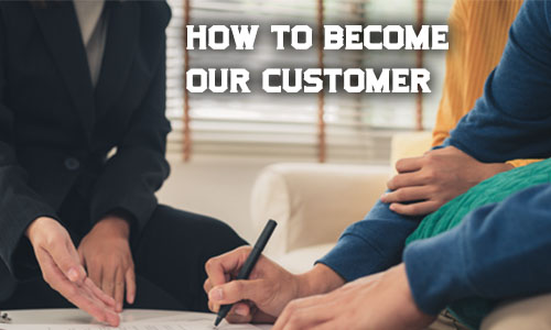 How to become our customer
